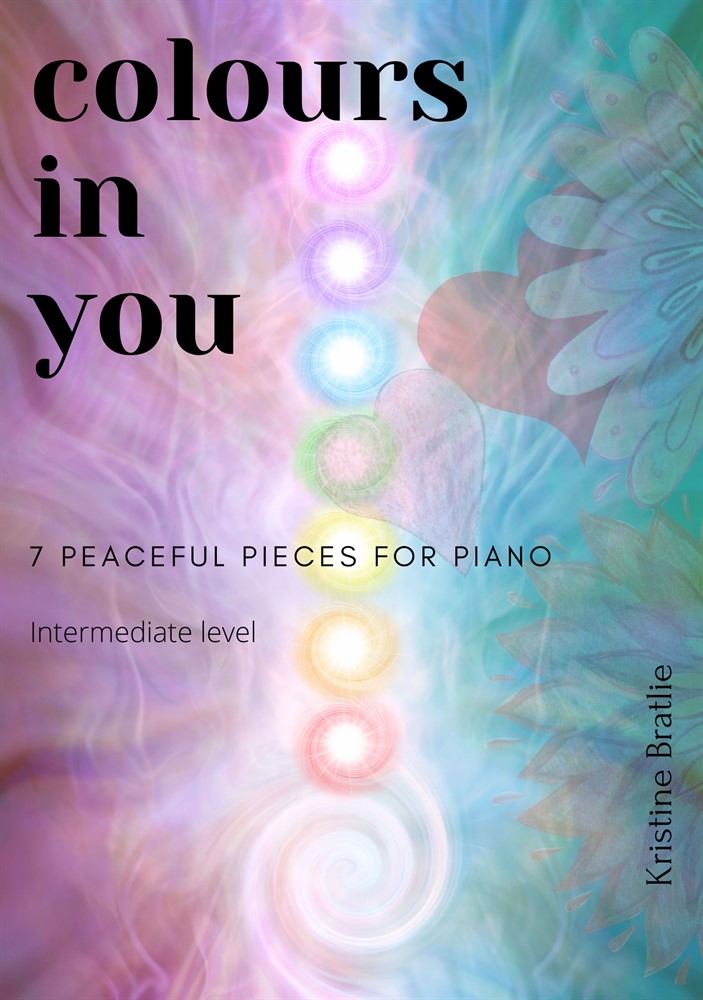 Colours in You: 7 Peaceful Pieces for Piano