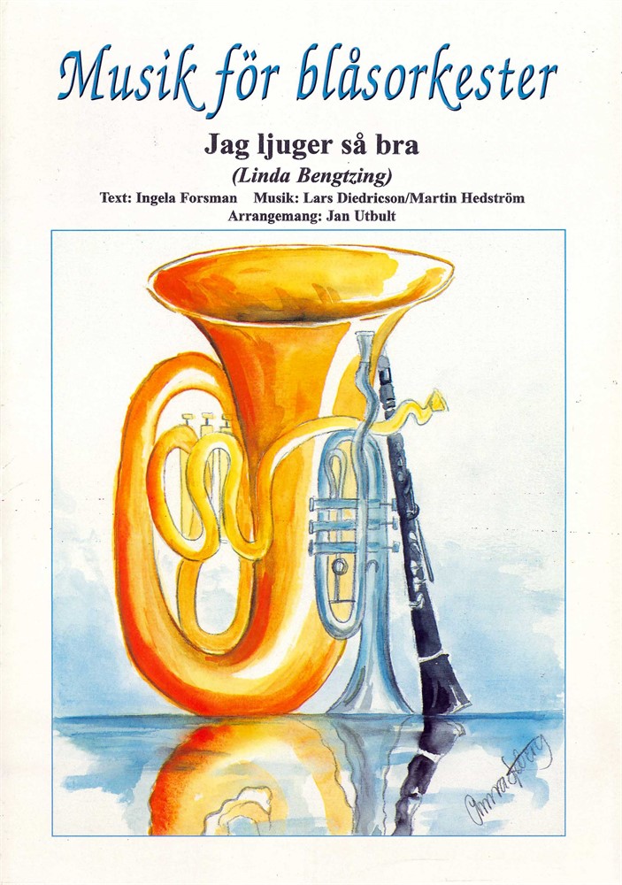 Musik för blåsorkester: Jag ljuger så bra