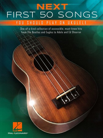 Omslag till notsamlingen Next First 50 Songs You Should Play on Ukulele